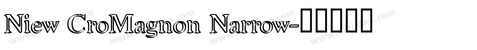 Niew CroMagnon Narrow字体转换